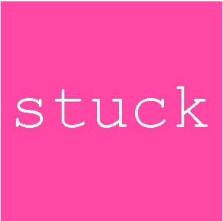 Stuck